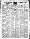 Hull Advertiser Friday 23 April 1830 Page 1