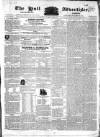 Hull Advertiser Friday 08 October 1830 Page 1