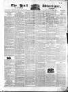 Hull Advertiser Friday 26 November 1830 Page 1