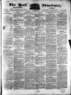 Hull Advertiser Friday 25 March 1831 Page 1