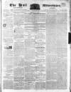 Hull Advertiser Friday 14 October 1831 Page 1
