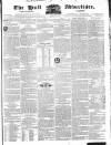 Hull Advertiser Friday 30 March 1832 Page 1