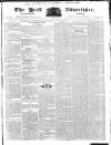 Hull Advertiser Friday 11 May 1832 Page 1