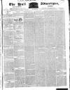 Hull Advertiser Friday 25 May 1832 Page 1
