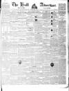 Hull Advertiser Friday 29 July 1836 Page 1