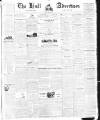 Hull Advertiser Friday 04 May 1838 Page 1