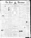 Hull Advertiser Friday 22 June 1838 Page 1