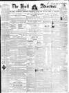 Hull Advertiser Friday 18 January 1839 Page 1