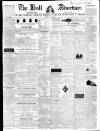 Hull Advertiser Friday 26 July 1839 Page 1