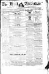Hull Advertiser Friday 28 February 1840 Page 1