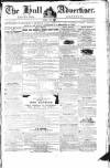 Hull Advertiser Friday 08 May 1840 Page 1
