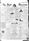 Hull Advertiser Friday 25 September 1840 Page 1