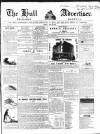 Hull Advertiser Friday 02 July 1841 Page 1