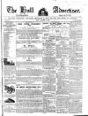 Hull Advertiser Friday 12 November 1841 Page 1