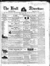 Hull Advertiser Friday 04 February 1842 Page 1