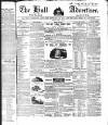 Hull Advertiser Friday 08 July 1842 Page 1