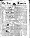 Hull Advertiser Friday 22 July 1842 Page 1