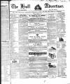 Hull Advertiser Friday 21 October 1842 Page 1