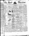 Hull Advertiser Friday 09 December 1842 Page 1
