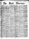Hull Advertiser Friday 07 February 1845 Page 1