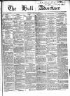 Hull Advertiser Friday 09 May 1845 Page 1