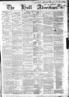 Hull Advertiser Friday 19 June 1846 Page 1