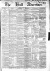 Hull Advertiser Friday 26 June 1846 Page 1