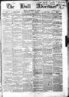 Hull Advertiser Friday 11 December 1846 Page 1