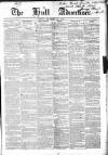 Hull Advertiser Friday 25 December 1846 Page 1