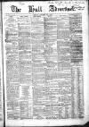 Hull Advertiser Friday 22 January 1847 Page 1