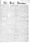 Hull Advertiser Friday 05 May 1848 Page 1