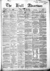 Hull Advertiser Friday 12 January 1849 Page 1