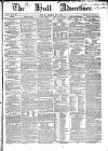 Hull Advertiser Friday 29 March 1850 Page 1