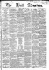 Hull Advertiser Friday 19 April 1850 Page 1
