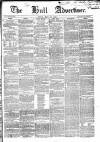 Hull Advertiser Friday 10 May 1850 Page 1