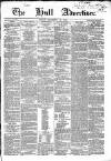 Hull Advertiser Friday 13 September 1850 Page 1