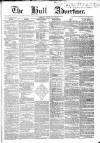 Hull Advertiser Friday 18 July 1851 Page 1