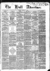 Hull Advertiser Friday 01 August 1851 Page 1