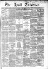 Hull Advertiser Friday 12 March 1852 Page 1