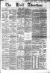 Hull Advertiser Friday 23 July 1852 Page 1