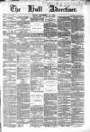 Hull Advertiser Friday 10 September 1852 Page 1