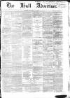 Hull Advertiser Friday 06 January 1854 Page 1