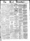 Hull Advertiser Friday 19 May 1854 Page 1
