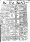 Hull Advertiser Saturday 17 June 1854 Page 1