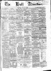 Hull Advertiser Saturday 15 July 1854 Page 1