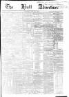 Hull Advertiser Saturday 29 July 1854 Page 1