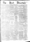 Hull Advertiser Saturday 19 August 1854 Page 1