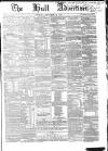 Hull Advertiser Saturday 09 September 1854 Page 1