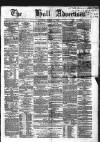 Hull Advertiser Saturday 03 March 1855 Page 1