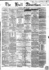 Hull Advertiser Saturday 14 April 1855 Page 1